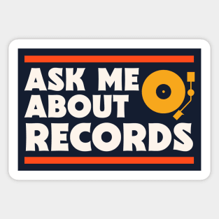 Ask Me About Records // Music Lover // Record Collector // Vinyl Junkie Sticker